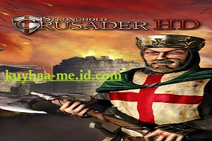 Download Stronghold Crusader Full Crack 2 Versi Lengkap Kuyhaa