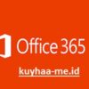Office 365 Crack dengan Kunci Produk Unduh Gratis 2023 - Kuyhaa
