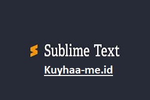 Sublime Text 3 Kuyhaa Crack + Kunci Lisensi Unduh - Kuyhaa
