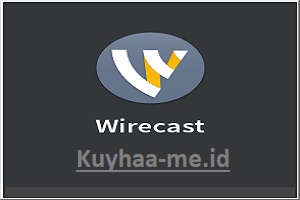 WireCast Kuyhaa 15.3.4 Gratis Unduh Dengan Crack - Kuyhaa