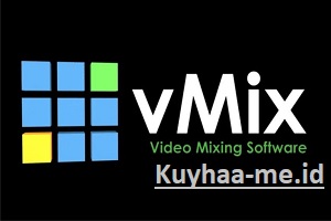 vMix Kuyhaa 26.0.0.44 Crack + Registrasi Kunci Gratis Unduh
