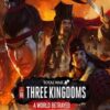 Total War Three Kingdoms Full Crack v1.7.1 Tải xuống miễn phí