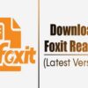 Tải Foxit Reader Full Crack 12.11 Tải phiên bản đầy đủ 2023