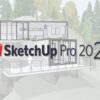 Download Sketchup 2020 Full Crack Untuk Windows/MacOS