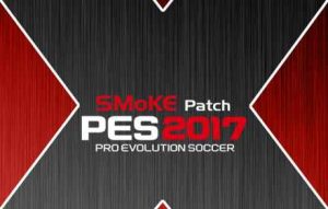 PES 2017 SMoKE Patch 17.4.3 Full Version Terbaru - Kuyhaa