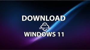 Ghost Spectre Windows 11 Download 23H2 Build 26200.8037 Terabru Kuyhaa