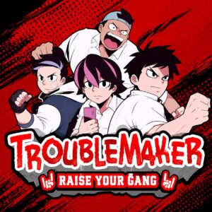 Download Troublemaker v1.2 for PC Windows Full Version – KuyhAa